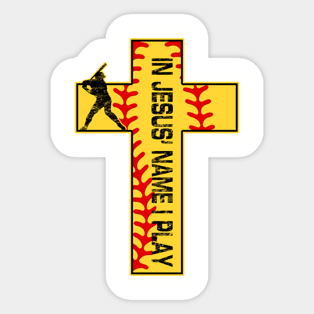 Softball In Jesus Name I Pray Christian Cross Faith Batter In Jesus Name Sticker Teepublic